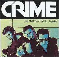 CRIME - San Francisco's Still Doomed