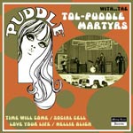 TOL-PUDDLE MARTYRS - Time Will Come