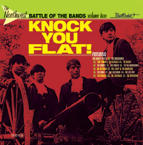 VARIOUS ARTISTS - Northwest Battle Of The Bands Vol. 2 - KNOCK YOU FLAT!