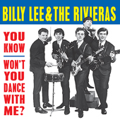 BILLY LEE AND THE RIVIERAS - You Know