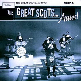 GREAT SCOTS - The Great Scots...Arrive!