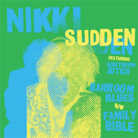 NIKKI SUDDEN feat. SOUTHERN BITCH - Barroom Blues