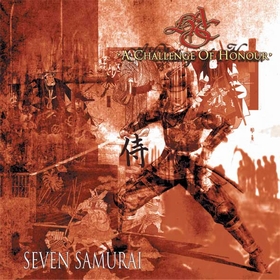 A CHALLENGE OF HONOUR - Seven Samurai