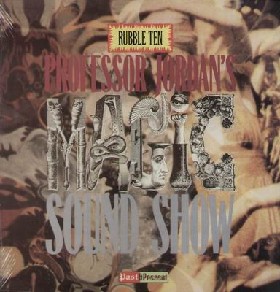 VARIOUS ARTISTS - Rubble Vol. 10 - Professor Jordan's Magic Sound Show