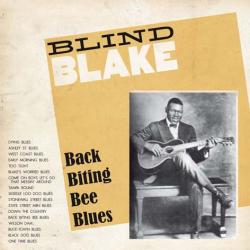 BLIND BLAKE - Back Biting Bee Blues