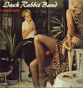 Jack Rabbit Band - A Girl For Murder