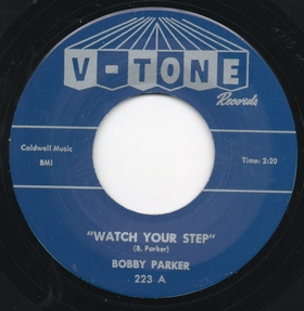BOBBY PARKER - Watch Your Step
