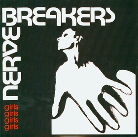 NERVEBREAKERS - Girls Girls Girls