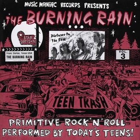 BURNING RAIN - Teen Trash Vol. 3