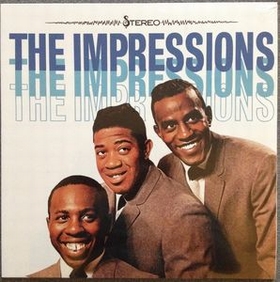 IMPRESSIONS - The Impressions