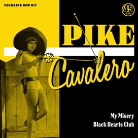 PIKE CAVALERO - My Misery