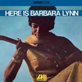 BARBARA LYNN - Here Is