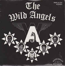 WILD ANGELS - Rockin' Down the Road Apiece