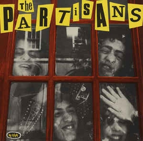 PARTISANS - The Partisans