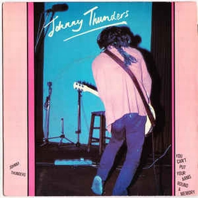 JOHNNY THUNDERS - You Can't Put Your Arms Around A Memory