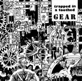 VARIOUS ARTISTS - Trapped In A Toothed Gear