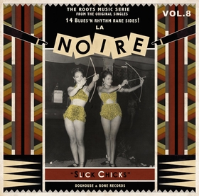 VARIOUS ARTISTS - La Noire Vol. 8 - Slick Chicks