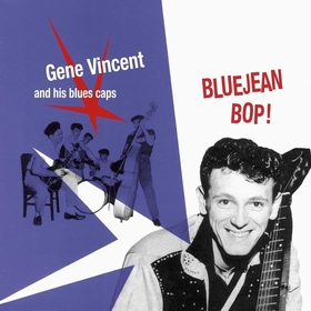 GENE VINCENT AND HIS BLUE CAPS - Bluejean Bop!