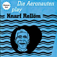 AERONAUTEN - Die Aeronauten Play Knarf Rellm