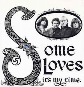 SOME LOVES - It's My Time