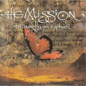 MISSION - Butterfly On A Wheel