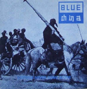 BLUE CHINA - Visitors Never Come Alone