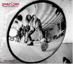 PEARL JAM - Rearviewmirror (Greatest Hits 1991-2003)