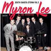 MYRON LEE AND THE CADDIES - South Dakota Storm Vol. 2