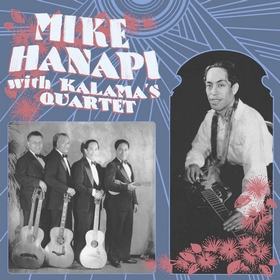 MIKE HANAPI WITH KALAMA'S QUARTET - Mike Hanapi With Kalama's Quartet