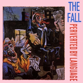 FALL - Perverted By Language
