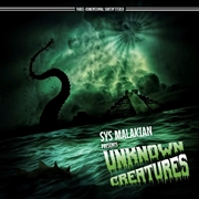 SYS MALAKIAN - Unknown Creatures