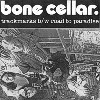 BONE CELLAR