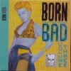 Born Bad Vol. 3