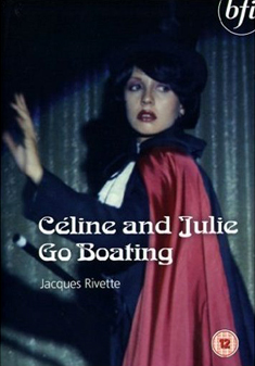 CELINE AND JULIE GO BOATING (DVD) - Jacques Rivette