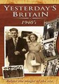 YESTERDAY'S BRITAIN - THE 40S  (DVD)