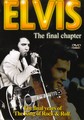 ELVIS - THE FINAL CHAPTER  (DVD)
