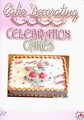 CAKE DECORATING - CELEBRATE CAKE  (DVD)