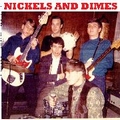 NICKELS AND DIMES - Nickels And Dimes