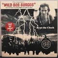 WILD BOB BURGOS - Beat The Clock