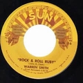 WARREN SMITH - Rock 'N' Roll Ruby / I'd Rather Be Safe Than Sorry