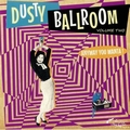 VARIOUS ARTISTS - Dusty Ballroom Vol. 2 - Anyway You Wanta!