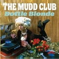 MUDD CLUB - Bottle Blond