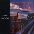 GREEN ON RED - Ghost Hand / Born To Fight