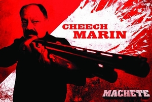 MACHETE POSTER CHEECH MARIN