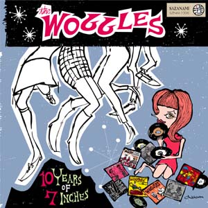 WOGGLES - 10 Years Of 7inches