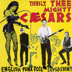 MIGHTY CAESARS - English Punk Rock Explosion