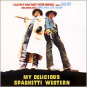 VARIOUS ARTISTS - My Delicious Spaghetti Western