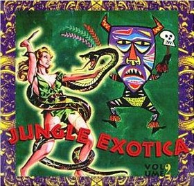 VARIOUS ARTISTS - JUNGLE EXOTICA Vol. 2