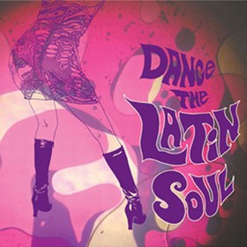 VARIOUS ARTISTS - Dance The Latin Soul