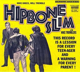 HIPBONE SLIM AND THE KNEE TREMBLERS - Have Knees Will Tremble